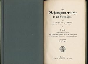 Der Gesangsunterricht in der Volksschule. 1. Teil: Unterrichtsverfahren nebst Übungsstoff für Unt...