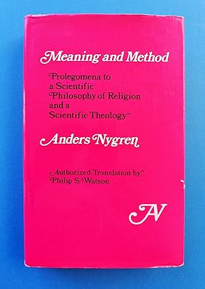 Meaning and Method: Prolegomena to a Scientific Philosophy of Religion and a Scientific Theology