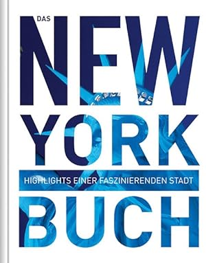Seller image for Das New York Buch Highlights einer faszinierenden Stadt for sale by primatexxt Buchversand