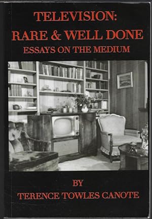 Seller image for TELEVISION: RARE & WELL DONE; Essays on The Medium for sale by Books from the Crypt