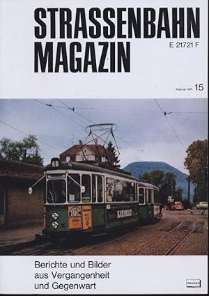 Bild des Verkufers fr Strassenbahn Magazin Heft Nr. 15 / Februar 1975. zum Verkauf von Versandantiquariat  Rainer Wlfel