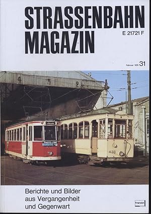 Bild des Verkufers fr Strassenbahn Magazin Heft Nr. 31 / Februar 1979. zum Verkauf von Versandantiquariat  Rainer Wlfel