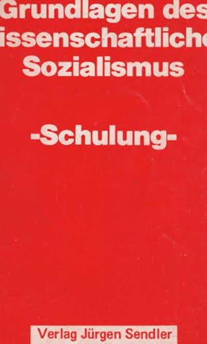 Bild des Verkufers fr Grundlagen des wissenschaftlichen Sozialismus - Schulung - zum Verkauf von Schrmann und Kiewning GbR