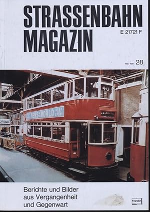 Bild des Verkufers fr Strassenbahn Magazin Heft Nr. 28 / Mai 1978. zum Verkauf von Versandantiquariat  Rainer Wlfel