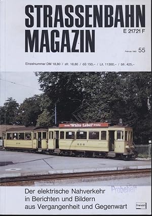 Bild des Verkufers fr Strassenbahn Magazin Heft Nr. 55 / Februar 1985. zum Verkauf von Versandantiquariat  Rainer Wlfel
