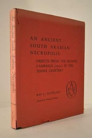 Seller image for An Ancient South Arabian Necropolis: Objects from the Second Campaign 1951 in the Timna Cemetery for sale by Lavendier Books