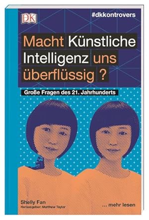 Immagine del venditore per #dkkontrovers. Macht Knstliche Intelligenz uns berflssig?: Groe Fragen des 21. Jahrhunderts venduto da buchlando-buchankauf