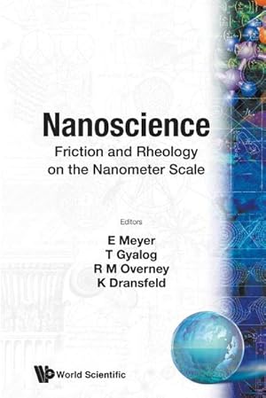 Image du vendeur pour Nanoscience : Friction and Rheology on the Nanometer Scale mis en vente par AHA-BUCH GmbH