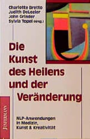 Die Kunst des Heilens und der Veränderung. Anwendungen