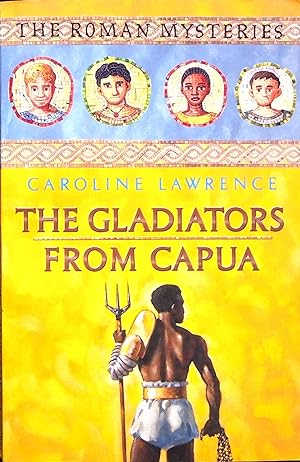 Imagen del vendedor de The Gladiators From Capua, Volume 8 (Roman Mysteries) a la venta por Adventures Underground