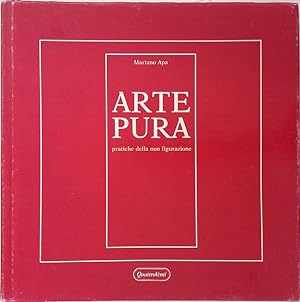 Seller image for Arte pura. Pratiche della non figurazione for sale by FolignoLibri