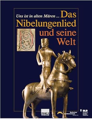 Imagen del vendedor de Das Nibelungenlied und seine Welt: Uns ist in alten Mren. a la venta por Versandantiquariat Felix Mcke