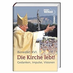 Bild des Verkufers fr Die Kirche lebt!: Gedanken, Impulse, Visionen zum Verkauf von Versandantiquariat Felix Mcke