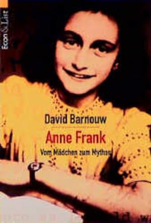 Seller image for Anne Frank - Vom Mdchen zum Mythos for sale by Versandantiquariat Felix Mcke