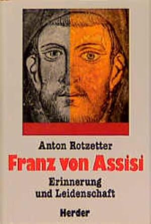 Seller image for Franz von Assisi, Erinnerung und Leidenschaft for sale by Versandantiquariat Felix Mcke