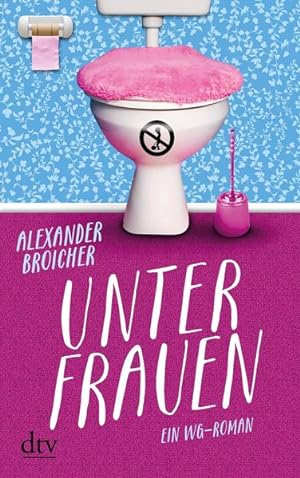 Seller image for Unter Frauen: Roman for sale by Versandantiquariat Felix Mcke