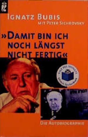 Imagen del vendedor de 'Damit bin ich noch lngst nicht fertig' a la venta por Versandantiquariat Felix Mcke