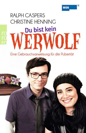 Bild des Verkufers fr Du bist kein Werwolf: Eine Gebrauchsanweisung fr die Pubertt zum Verkauf von Versandantiquariat Felix Mcke