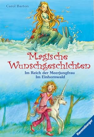 Immagine del venditore per Magische Wunschgeschichten - Im Reich der Meerjungfrau/Im Einhornwald (Ravensburger Taschenbcher) venduto da Versandantiquariat Felix Mcke