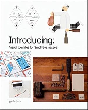 Immagine del venditore per Introducing: Visual Identities for Small Businesses: Innovative graphic design identities for small, creative companies venduto da WeBuyBooks