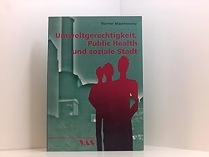 Bild des Verkufers fr Umweltgerechtigkeit, Public Health und soziale Stadt Werner Maschewsky zum Verkauf von Book Broker