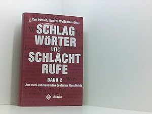 Seller image for Schlagwrter und Schlachtrufe. Aus zwei Jahrhunderten deutscher Geschichte Bd. 2 for sale by Book Broker