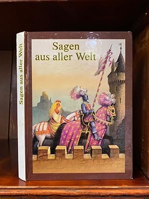 Sagen aus aller Welt. Erzählt von Michaela Tvrdikova.