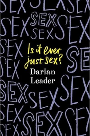 Seller image for Is It Ever Just Sex? for sale by Rheinberg-Buch Andreas Meier eK