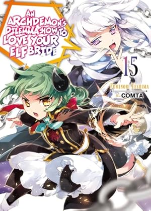 Seller image for Archdemon's Dilemma 15 : How to Love Your Elf Bride for sale by GreatBookPrices