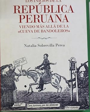 Imagen del vendedor de Los inicios de la Repblica peruana a la venta por Librera Alonso Quijano