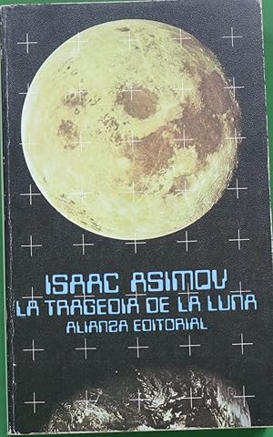 Imagen del vendedor de La tragedia de la luna a la venta por Librera Alonso Quijano