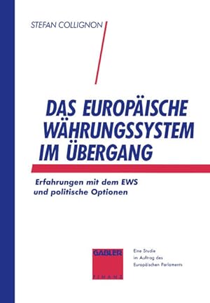 Seller image for Das europische Whrungssystem im bergang : Erfahrungen mit dem EWS und politische Optionen. for sale by Antiquariat Thomas Haker GmbH & Co. KG