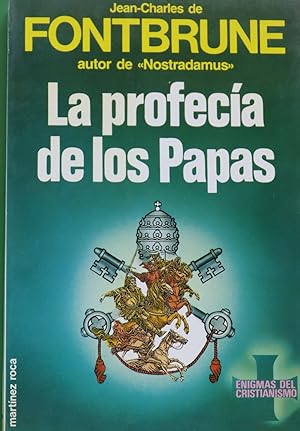 Seller image for La profeca de los papas Fontbrune, intrprete de Malaquas for sale by Librera Alonso Quijano