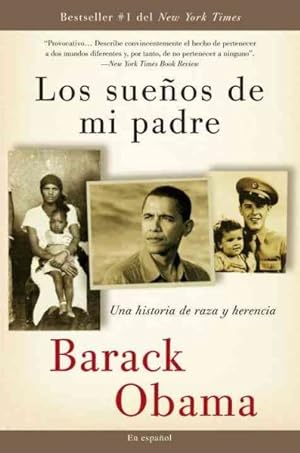 Seller image for Los suenos de mi padre/ Dreams from My Father : Una historia de raza y herencia/ A Story of Race and Inheritance -Language: spanish for sale by GreatBookPrices