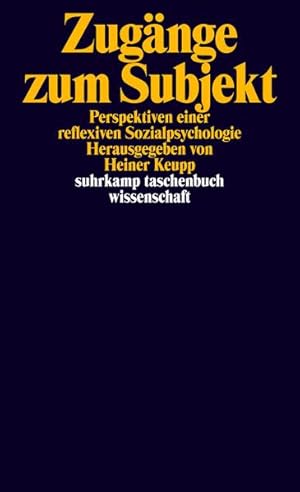 Bild des Verkufers fr Zugnge zum Subjekt: Perspektiven einer reflexiven Sozialpsychologie (suhrkamp taschenbuch wissenschaft) Perspektiven einer reflexiven Sozialpsychologie zum Verkauf von Berliner Bchertisch eG