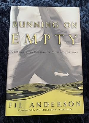 Seller image for Running on Empty: Contemplative Spirituality for Overachievers for sale by Manitou Books