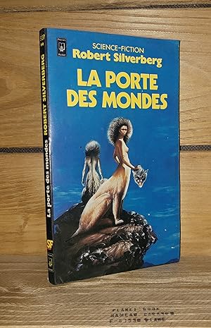 LA PORTE DES MONDES - (the gate of worlds)