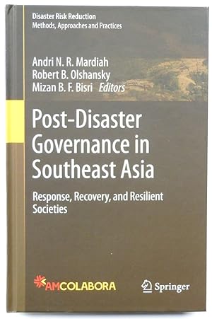 Immagine del venditore per Post-Disaster Governance in Southeast Asia: Response, Recovery, and Resilient Societies venduto da PsychoBabel & Skoob Books