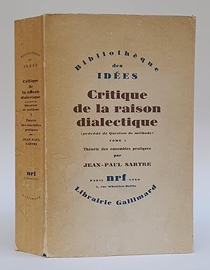 Seller image for Critique de la raison dialectique (prcd de Question de mthode). Tome I: Thorie des ensembles pratiques. for sale by Der Buchfreund