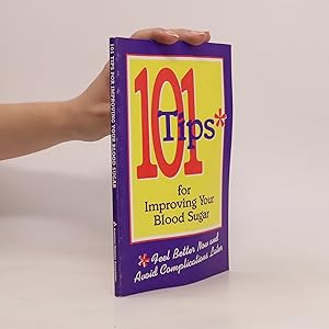 Bild des Verkufers fr 101 Tips for Improving Your Blood Sugar zum Verkauf von Bookbot