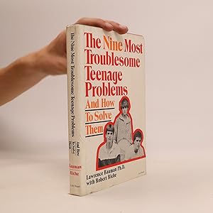 Bild des Verkufers fr The Nine Most Troublesome Teenage Problems and How to Solve Them zum Verkauf von Bookbot