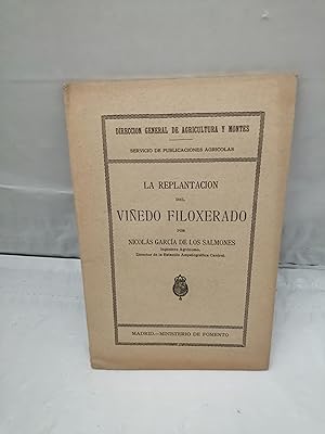 Imagen del vendedor de La replantacin del viedo filoxerado (Edicin 1920 aprox.) a la venta por Libros Angulo
