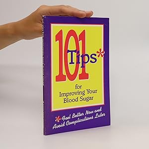 Seller image for 101 Tips for Improving Your Blood Sugar for sale by Bookbot