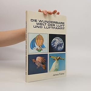 Bild des Verkufers fr Die Wunderbare Welt der Luft und Luftfahrt zum Verkauf von Bookbot