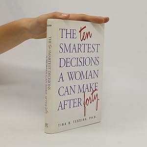 Seller image for The 10 Smartest Decisions a Woman Can Make After 40 for sale by Bookbot