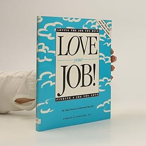 Bild des Verkufers fr Love your job! zum Verkauf von Bookbot