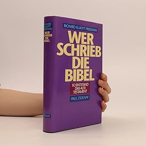 Bild des Verkufers fr Wer schrieb die Bibel : so entstand das Alte Testament zum Verkauf von Bookbot