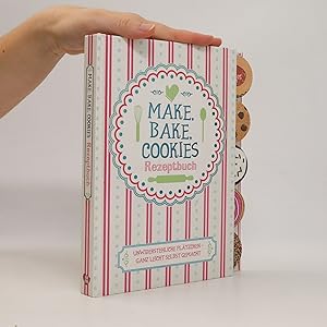 Bild des Verkufers fr Make, bake, cookies - Rezeptbuch zum Verkauf von Bookbot
