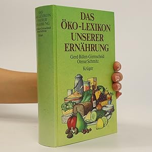 Bild des Verkufers fr Das O?ko-Lexikon unserer Erna?hrung zum Verkauf von Bookbot