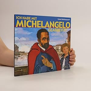 Bild des Verkufers fr Ich Habe Mit Michelangelo Gearbeitet zum Verkauf von Bookbot
